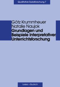 Book Cover for Grundlagen Und Beispiele Interpretativer Unterrichtsforschung by Götz Krummheuer, Natalie Naujok
