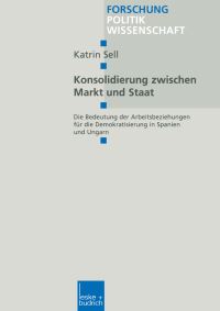 Book Cover for Konsolidierung Zwischen Markt Und Staat by Katrin Sell
