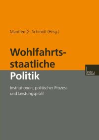 Book Cover for Wohlfahrtsstaatliche Politik by Manfred G Schmidt