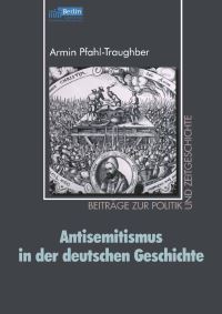 Book Cover for Antisemitismus in Der Deutschen Geschichte by Armin PfahlTraughber