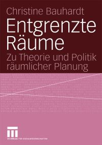 Book Cover for Entgrenzte Räume by Christine Bauhardt