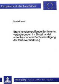 Book Cover for Branchenubergreifende Sortimentsveranderungen Im Einzelhandel Unter Besonderer Berucksichtigung Der Partievermarktung by Sylvia Panzer