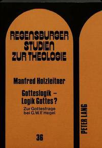 Book Cover for Gotteslogik - Logik Gottes? by Manfred Holzleitner