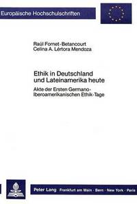 Book Cover for Ethik in Deutschland Und Lateinamerika Heute by Raúl FornetBetancourt