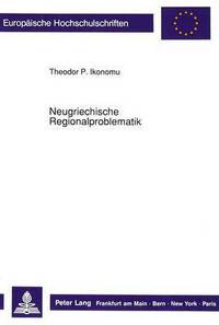 Book Cover for Neugriechische Regionalproblematik by Theodor P Ikonomu