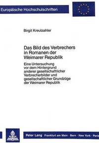 Book Cover for Das Bild Des Verbrechers in Romanen Der Weimarer Republik by Birgit Kreutzahler