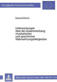 Book Cover for Untersuchungen Uber Den Zusammenhang Musikalischer Und Sprachlicher Wahrnehmungsfahigkeiten by Gerhard Klemm