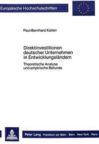 Book Cover for Direktinvestitionen Deutscher Unternehmen in Entwicklungslandern by Paul-Bernhard Kallen