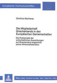 Book Cover for Die Mitgliedschaft Griechenlands in Den Europaischen Gemeinschaften by Dimitrios Macheras