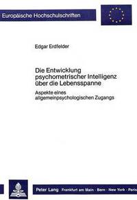 Book Cover for Die Entwicklung Psychometrischer Intelligenz Uber Die Lebensspanne by Edgar Erdfelder
