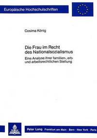 Book Cover for Die Frau Im Recht Des Nationalsozialismus by Cosima König