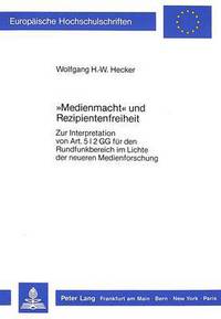 Book Cover for «Medienmacht>> Und Rezipientenfreiheit by Wolfgang HW Hecker