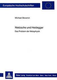 Book Cover for Nietzsche Und Heidegger by Michael Skowron