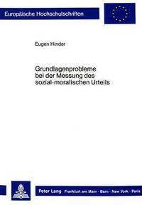 Book Cover for Grundlagenprobleme Bei Der Messung Des Sozial-Moralischen Urteils by Eugen Hinder