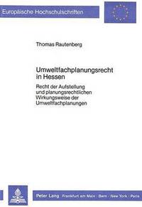 Book Cover for Umweltfachplanungsrecht in Hessen by Thomas Rautenberg