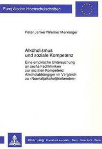 Book Cover for Alkoholismus Und Soziale Kompetenz by Werner Merklinger, Peter Janker