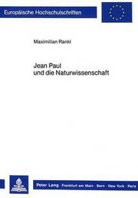 Book Cover for Jean Paul Und Die Naturwissenschaft by Maximilian Rankl