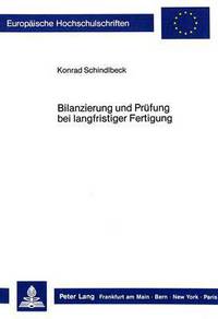 Book Cover for Bilanzierung Und Prufung Bei Langfristiger Fertigung by Konrad Schindlbeck