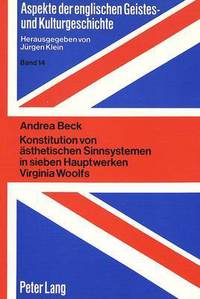 Book Cover for Konstitution Von Asthetischen Sinnsystemen in Sieben Hauptwerken Virginia Woolfs by Andrea Beck