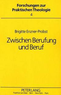 Book Cover for Zwischen Berufung Und Beruf by Brigitte EnznerProbst