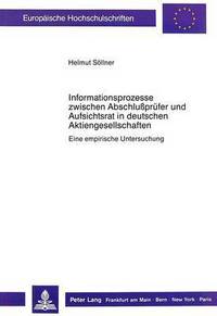 Book Cover for Informationsprozesse Zwischen Abschlussprufer Und Aufsichtsrat in Deutschen Aktiengesellschaften by Helmut Söllner