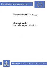 Book Cover for Myokardinfarkt Und Leistungsmotivation by Sabine Christine MüllerSchreiber