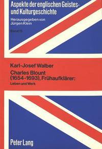 Book Cover for Charles Blount (1654-1693), Fruhaufklarer by KarlJosef Walber