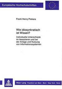 Book Cover for Wie Idiosynkratisch Ist Wissen? by Frank Henry Piekara