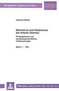 Book Cover for Marxismus Und Historismus Bei Antonio Gramsci by Joachim Ranke
