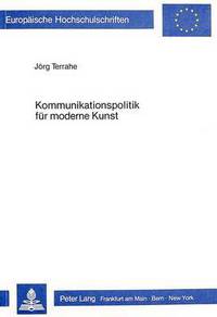 Book Cover for Kommunikationspolitik Fur Moderne Kunst by Jörg Terrahe