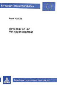 Book Cover for Vorbildeinfluss Und Motivationsprozesse by Frank Halisch
