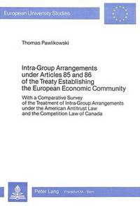 Book Cover for Intra-Group Arrangements Under Articles 85 and 86 of the Treaty Establishing the European Economic Community by Thomas Pawlikowski
