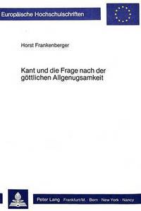 Book Cover for Kant Und Die Frage Nach Der Gottlichen Allgenugsamkeit by Horst Frankenberger