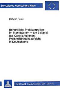 Book Cover for Behordliche Preiskontrollen Im Marktsystem by Dietwart Runte