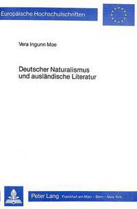 Book Cover for Deutscher Naturalismus Und Auslandische Literatur by Vera Ingunn Moe
