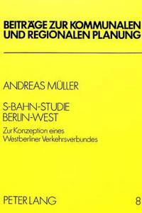 Book Cover for S-Bahn - Studie Berlin-West by Andreas Müller