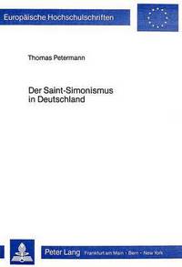 Book Cover for Der Saint-Simonismus in Deutschland by Thomas Petermann