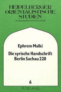 Book Cover for Die Syrische Handschrift Berlin Sachau 220 by Ephrem Malki