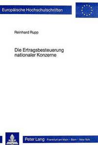 Book Cover for Die Ertragsbesteuerung Nationaler Konzerne by Reinhard Rupp
