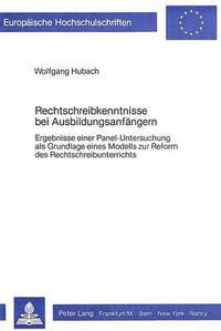 Book Cover for Rechtschreibkenntnisse Bei Ausbildungsanfangern by Wolfgang Hubach
