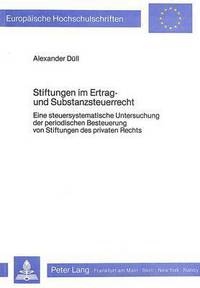 Book Cover for Stiftungen Im Ertrag- Und Substanzsteuerrecht by Alexander Düll