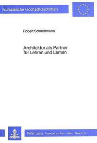 Book Cover for Architektur Als Partner Fuer Lehren Und Lernen by Robert Schmittmann