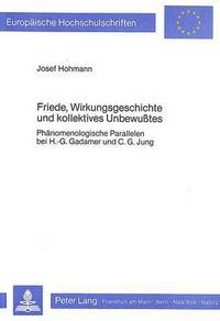 Book Cover for Friede, Wirkungsgeschichte Und Kollektives Unbewusstes by Josef Hohmann
