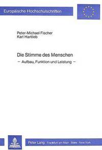 Book Cover for Die Stimme Des Menschen by Karl Hartlieb, PeterMichael Fischer