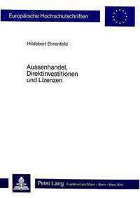 Book Cover for Aussenhandel, Direktinvestitionen Und Lizenzen by Hildebert Ehrenfeld