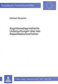 Book Cover for Kognitionsdiagnostische Untersuchungen Uber Das Klassifikationsverhalten by Wolfram Reulecke