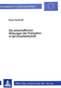 Book Cover for Die Wirtschaftlichen Wirkungen Der Fluktuation in Der Einzelwirtschaft by Klaus Kaufhold