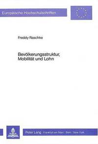 Book Cover for Bevolkerungsstruktur, Mobilitat Und Lohn by Freddy Raschke