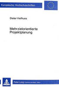 Book Cover for Mehrzielorientierte Projektplanung by Dieter Viefhues