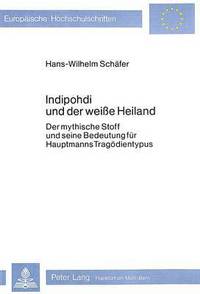 Book Cover for Indipohdi Und Der Weisse Heiland by HansWilhelm Schäfer